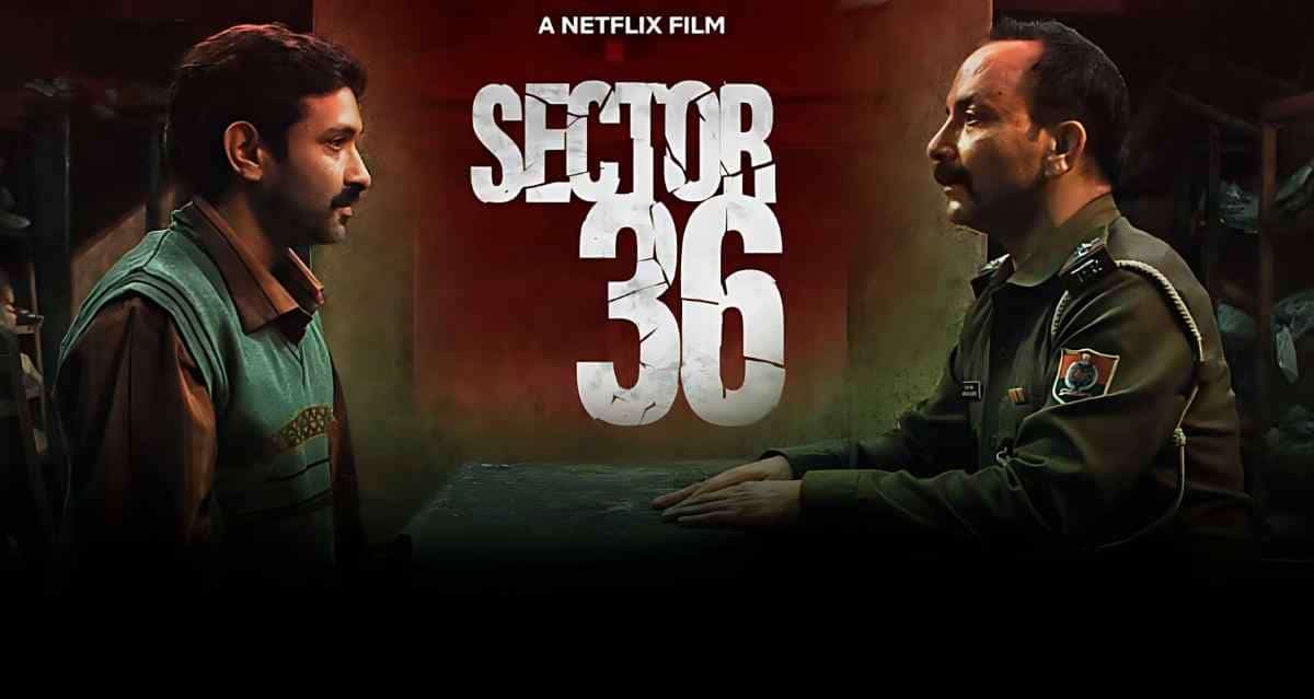 Sector 36 Movie Review